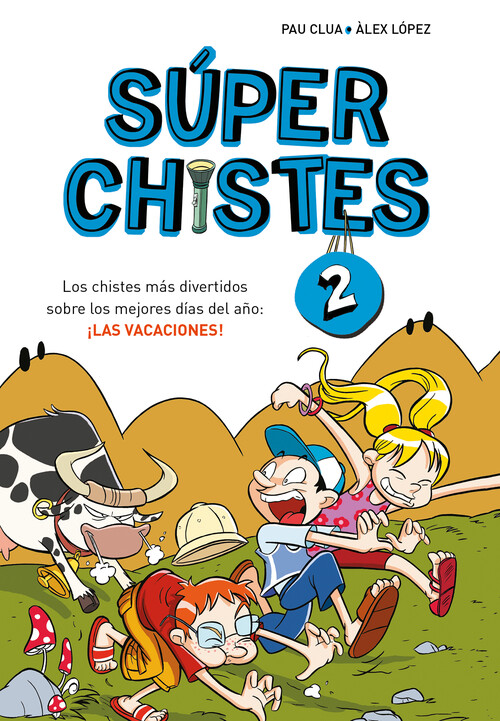 SUPER CHISTES 6 - LOS CHISTES MAS TRONCHANTES DE TODO... EL