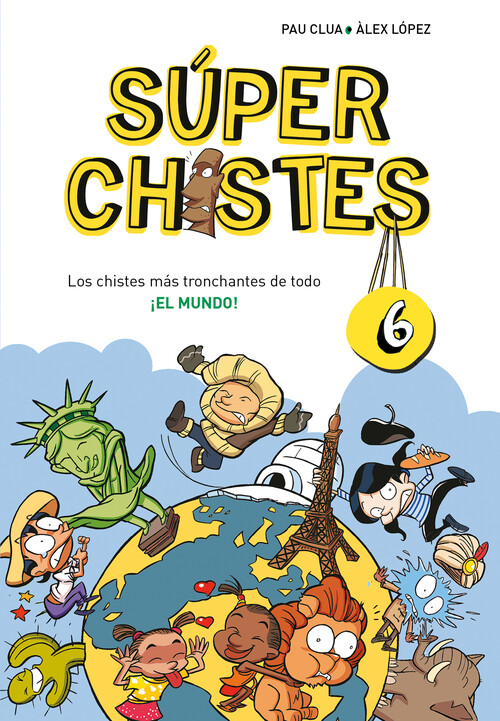 SUPER CHISTES 6 - LOS CHISTES MAS TRONCHANTES DE TODO... EL
