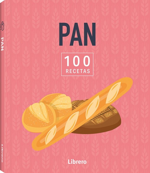100 RECETAS. PAN