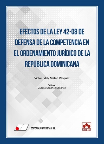 EFECTOS DE LA LEY 42-08 DE DEFENSA DE LA COMPETENCIA EN EL O