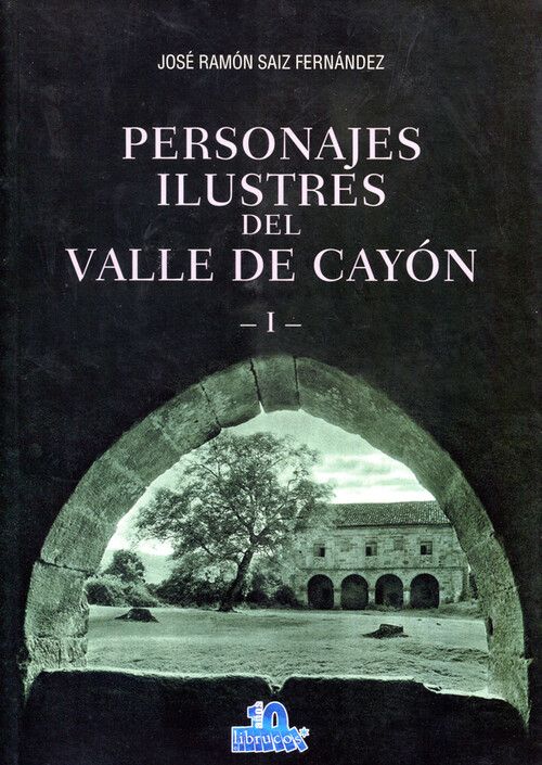 PERSONAJES ILUSTRES DEL VALLE DE CAYON II