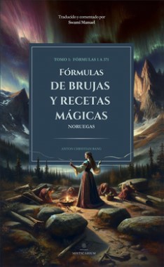 FORMULAS DE BRUJAS Y RECETAS MAGICAS TOMO I