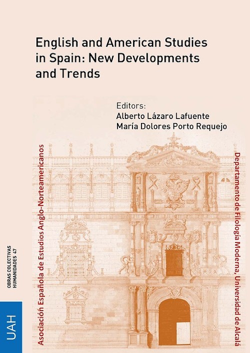 ENGLISH AND AMERICAN STUDIES IN SPAIN: NEW DEVELOPMENTS AND