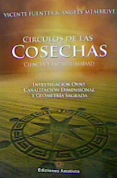 CIRCULOS DE LAS COSECHAS:CIENCIA Y ESPIRITUAL