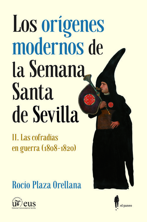 ORIGENES MODERNOS DE LA SEMANA SANTA DE SEVILLA I, LOS