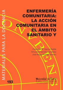 ENFERMERIA COMUNITARIA: LA ACCION COMUNITARIA EN EL AMBITO S