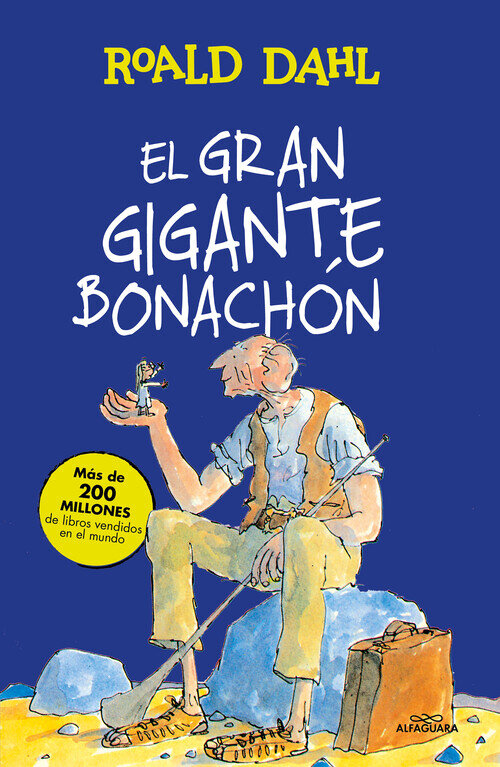 GRAN GIGANTE BONACHON, EL (COLECCION ALFAGUARA CLASICOS)