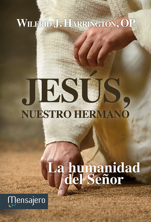 JESUS,NUESTRO HERMANO-LA HUMANIDAD DEL SEOR