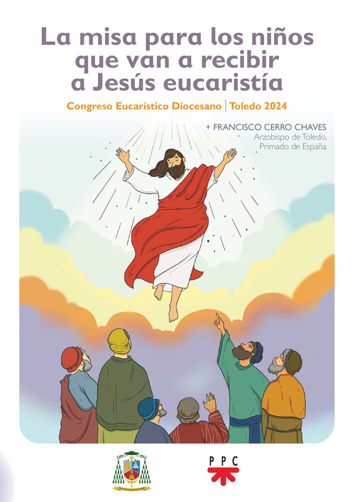 MISA PARA LOS NIOS QUE VAN A RECIBIR A JESUS EUCARISTIA,LA