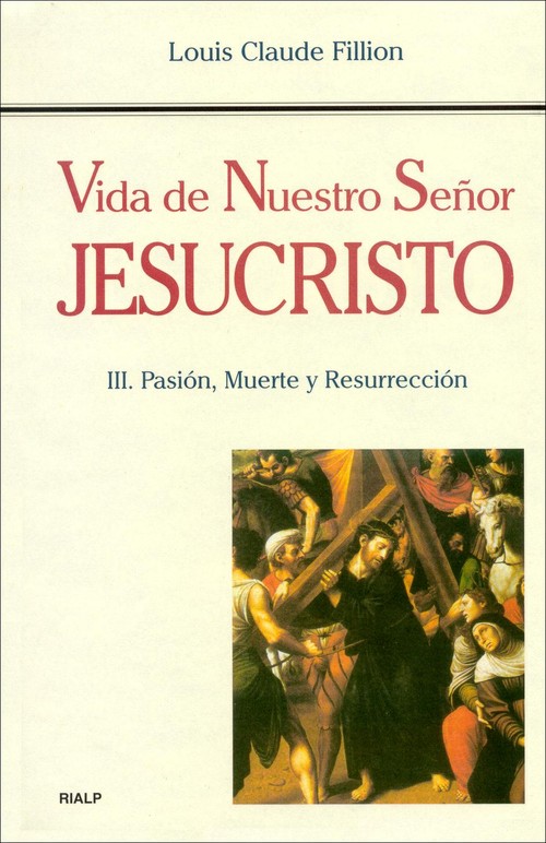 VIDA DE NUESTRO SEOR JESUCRISTO III