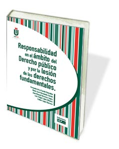 RESPONSABILIDAD EN EL AMBITO DEL DERECHO PUBLICO Y POR LESIO