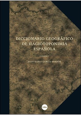 DICCIONARIO GEOGRAFICO DE HAGIOTOPONIMIA ESPAOLA