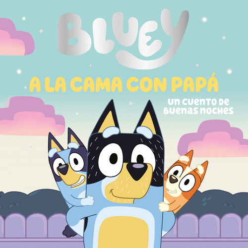 BLUEY. LIBRO DE CARTON - BLUEY SE DIVIERTE (EDICION EN ESPA