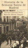 HISTORIA SEMANA SANTA MADRID