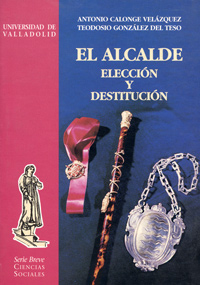 ALCALDE, ELECCION Y DESTITUCION, EL