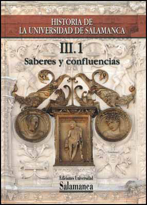 HISTORIA DE LA UNIVERSIDAD DE SALAMANCA. VOLUMEN III:SABERES