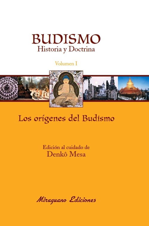 BUDISMO. HISTORIA Y DOCTRINA I. LOS ORIGENES DEL BUDISMO