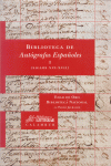 BIBLIOTECA DE AUTOGRAFOS ESPAOLES, I. (SIGLOS XVI-XVII)