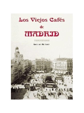 VIEJOS CAFES DE MADRID
