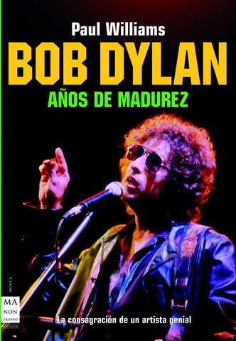 BOB DYLAN. AOS DE MADUREZ