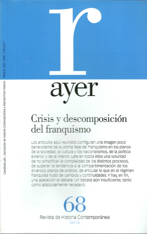 AYER 68 CRISIS Y DESCOMPOSICION DEL FRANQUISMO