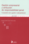 GESTION EMPRESARIAL Y ATRIBUCION DE RESPONSABILIDAD PENAL, A