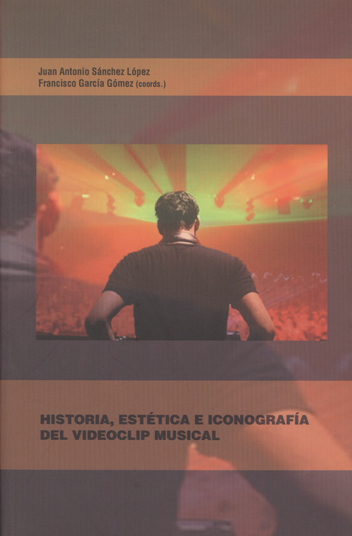 HISTORIA, ESTETICA E ICONOGRAFIA DEL VIDEOCLIP MUSICAL