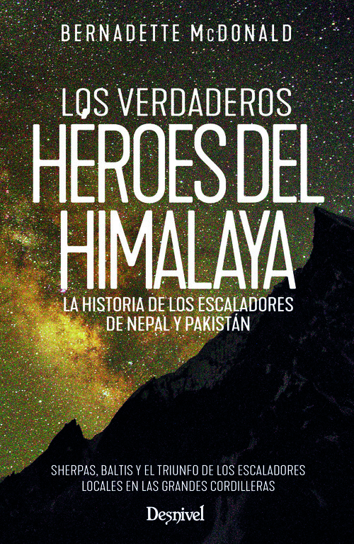 VERDADEROS HEROES DEL HIMALAYA, LOS