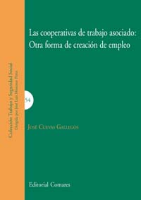 COOPERATIVAS DE TRABAJO ASOCIADO,LAS-OTRA FORMA DE CREACION