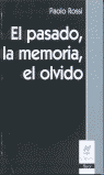 PASADO, LA MEMORIA, EL OLVIDO,EL