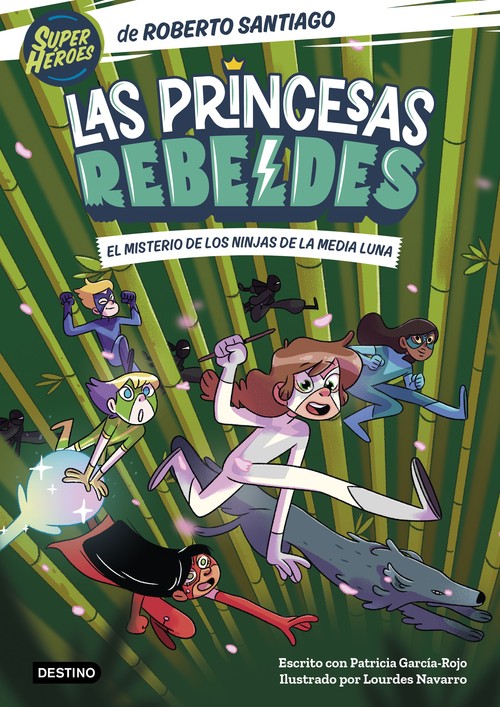 PRINCESAS REBELDES 3, LAS. EL MISTERIO DE LOS NINJAS DE LA M