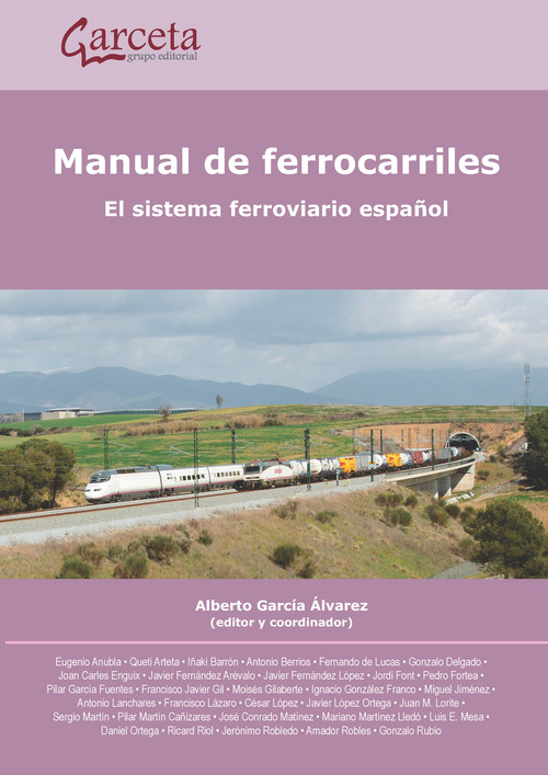MANUAL DE FERROCARRILES. EL SISTEMA FERROVIARIO ESPAÑOL