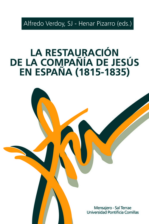 RESTAURACION DE LA COMPAÑIA DE JESUS EN ESPAÑA (1815-1835)